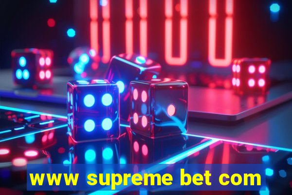 www supreme bet com